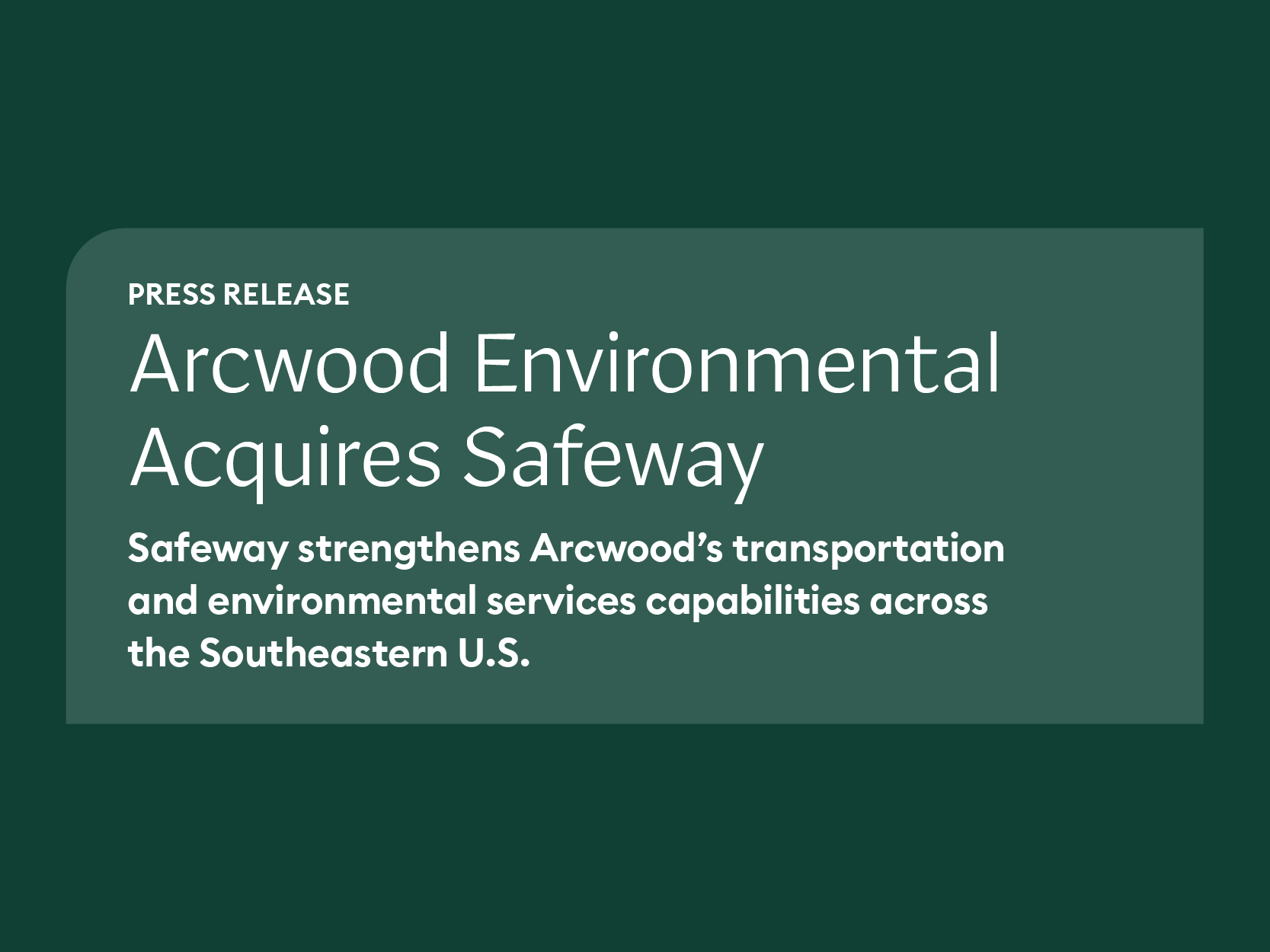 Arcwood Environmental Acquires Safeway Industrial Services and Safeway Environmental Services