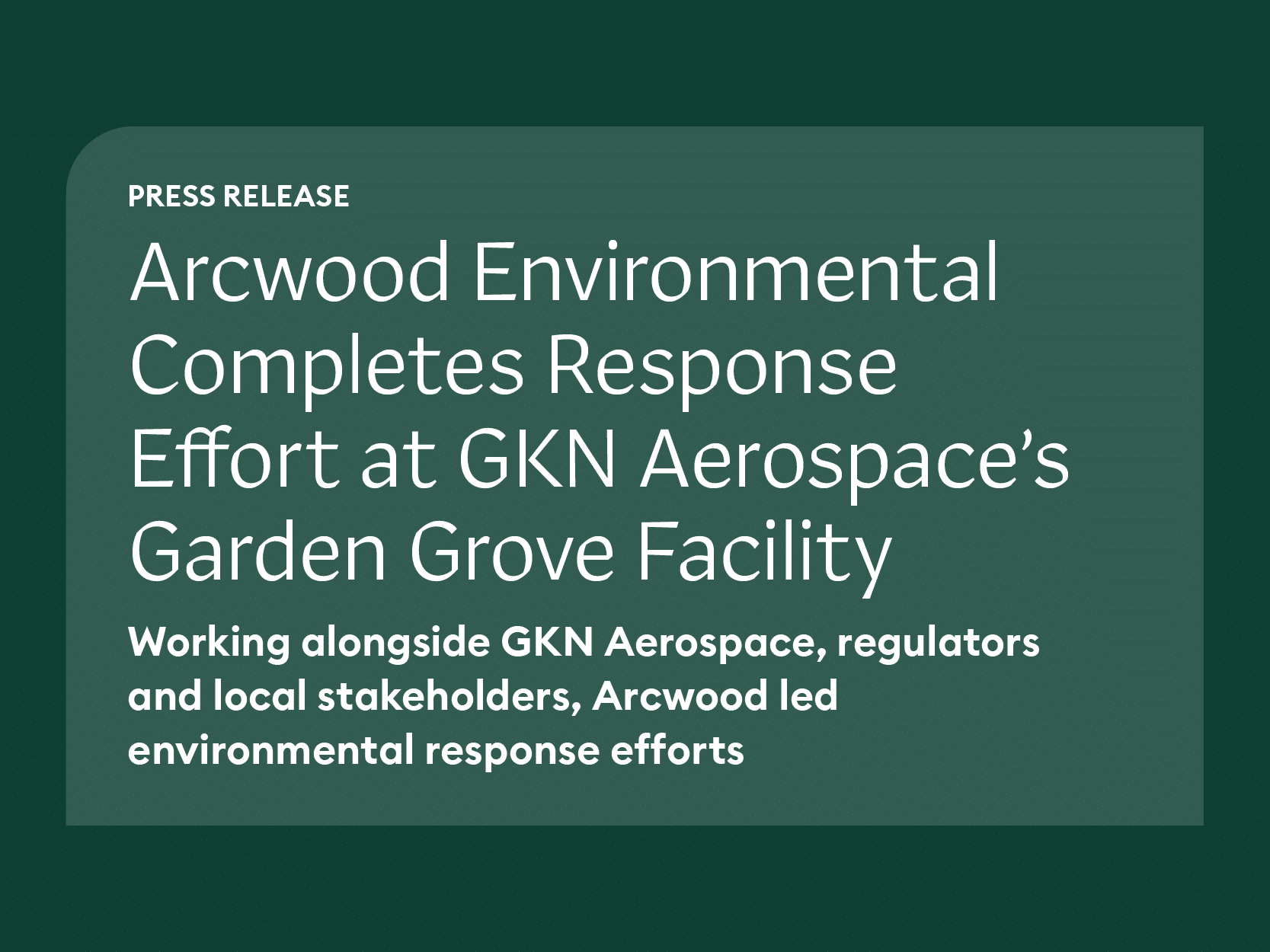 Arcwood Environmental Completes Response Effort at GKN Aerospace’s Garden Grove Facility